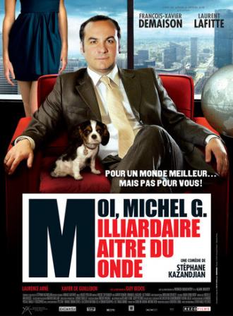 Я, Мишель Г., миллиардер, властелин мира (фильм 2011)