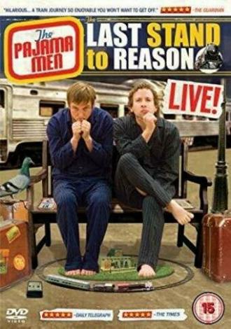 The Pajama Men: Last Stand to Reason (фильм 2011)