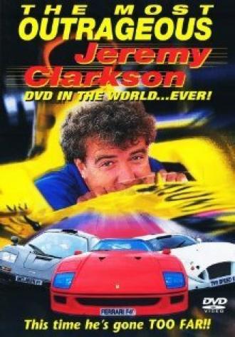 The Most Outrageous Jeremy Clarkson Video in the World... Ever! (фильм 1998)