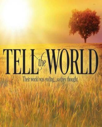 Tell the World (фильм 2015)