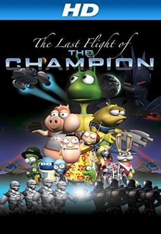 Last Flight of the Champion (фильм 2013)