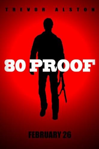 80 Proof (фильм 2014)