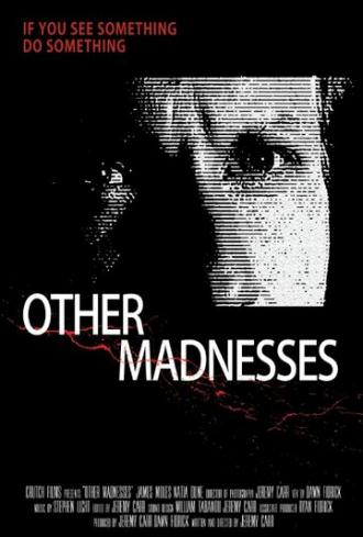 Other Madnesses (фильм 2015)