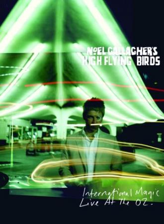 Noel Gallagher's High Flying Birds Live (фильм 2012)