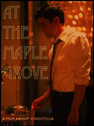 At the Maple Grove (фильм 2014)