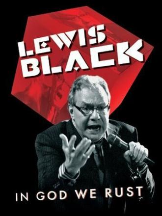 Lewis Black: In God We Rust (фильм 2012)