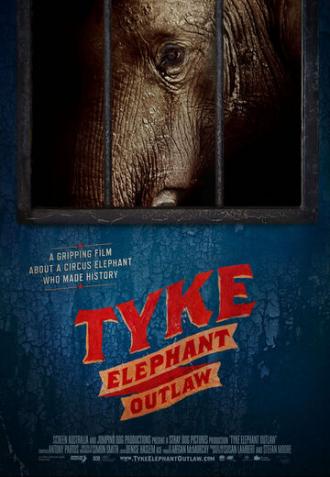 Tyke Elephant Outlaw (фильм 2015)