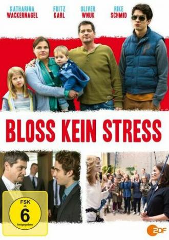 Bloß kein Stress (фильм 2015)