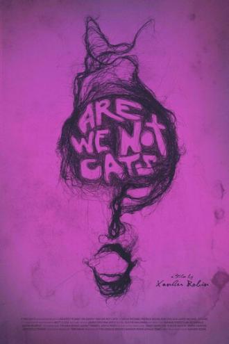 Мы не кошки (фильм 2016)