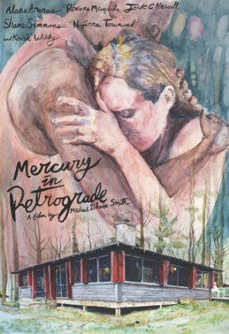 Mercury in Retrograde (фильм 2017)