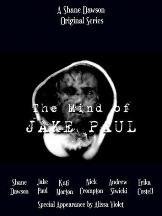 The Mind of Jake Paul (сериал 2018)