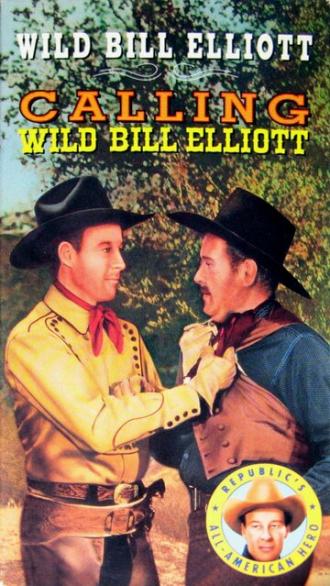 Calling Wild Bill Elliott (фильм 1943)