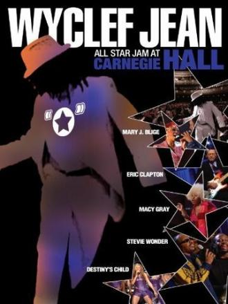 Wyclef Jean: All Star Jam at Carnegie Hall (фильм 2004)