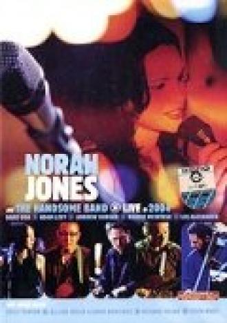 Norah Jones & the Handsome Band: Live in 2004 (фильм 2004)