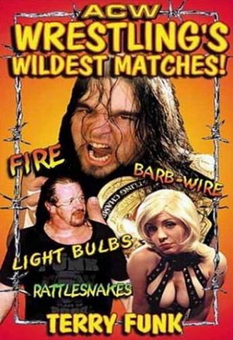 ACW Wrestling's Wildest Matches! (фильм 2001)