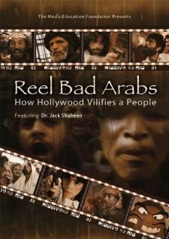 Плохие арабы: Как Голливуд унижает людей (фильм 2006)