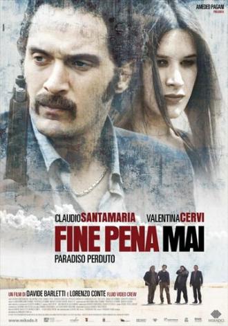 Fine pena mai: Paradiso perduto (фильм 2008)