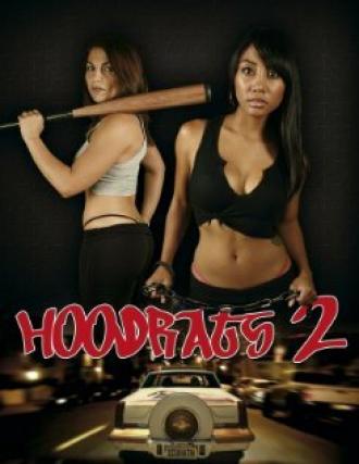 Hoodrats 2: Hoodrat Warriors (фильм 2008)