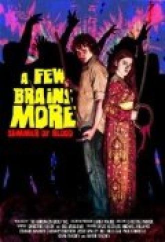 A Few Brains More (фильм 2012)