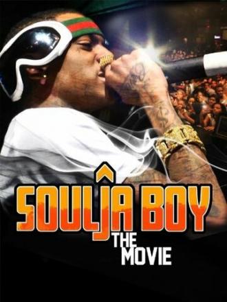 Soulja Boy: The Movie (фильм 2011)
