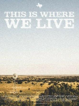 This Is Where We Live (фильм 2013)