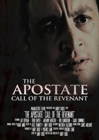 The Apostate: Call of the Revenant (фильм 2015)
