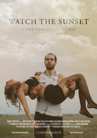 Watch the Sunset (фильм 2017)