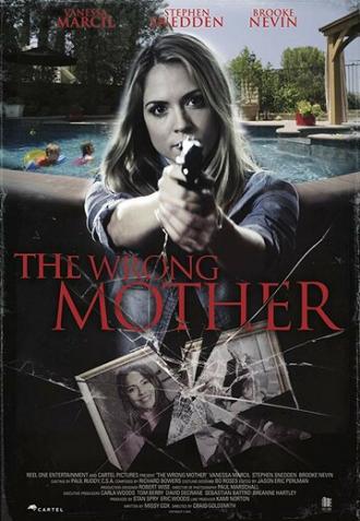 The Wrong Mother (фильм 2017)