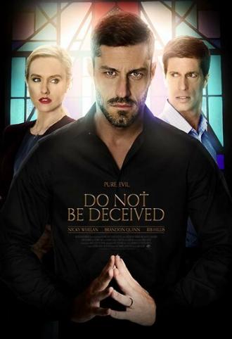 Do Not Be Deceived (фильм 2018)