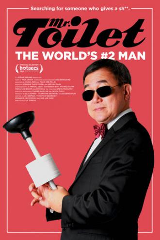 Мистер Туалет: Второй человек в мире (фильм 2019)