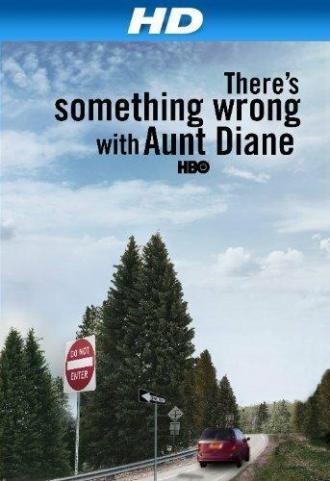 There's Something Wrong with Aunt Diane (фильм 2011)