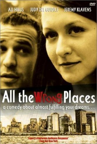 All the Wrong Places (фильм 2000)