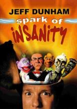 Jeff Dunham: Spark of Insanity (2008)