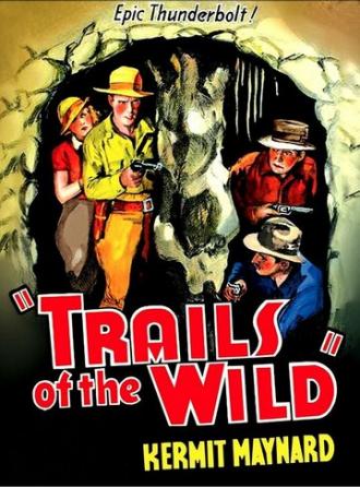 Trails of the Wild (фильм 1935)