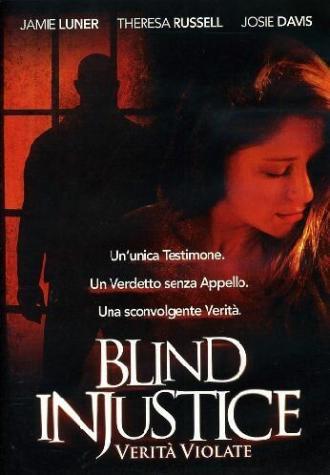 Слепая несправедливость (фильм 2005)