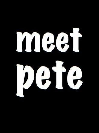 Meet Pete (сериал 2013)