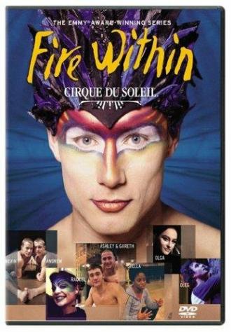 Cirque du Soleil: Огонь внутри