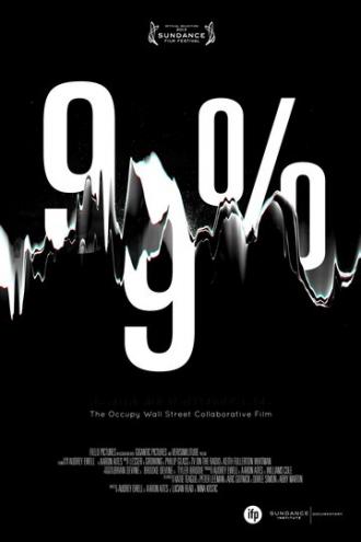 99%: The Occupy Wall Street Collaborative Film (фильм 2013)