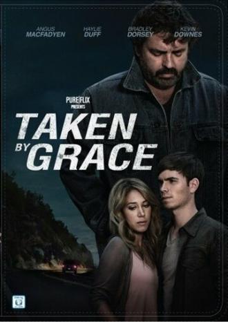 Taken by Grace (фильм 2013)