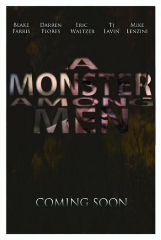 A Monster Among Men