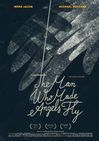 The Man Who Made Angels Fly (фильм 2013)