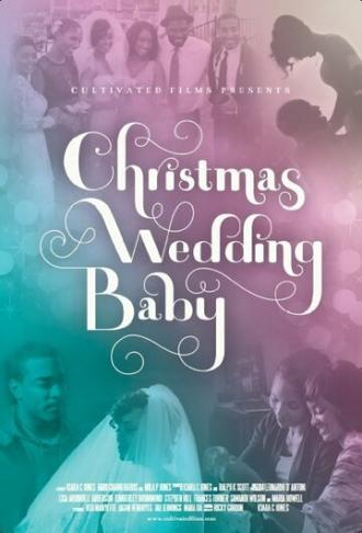 Christmas Wedding Baby (фильм 2014)