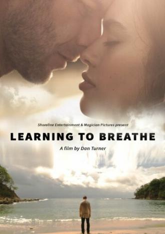 Learning to Breathe (фильм 2016)