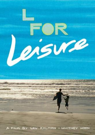 L for Leisure (фильм 2014)