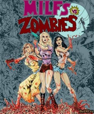 Milfs vs. Zombies (фильм 2015)