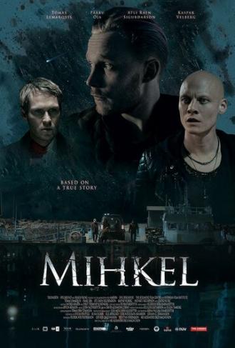 Mihkel (фильм 2018)