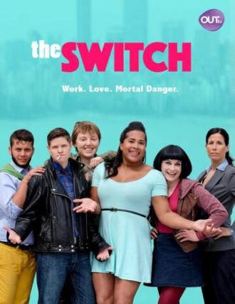 The Switch (сериал 2016)