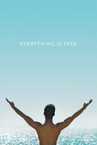 Everything is Free (фильм 2017)