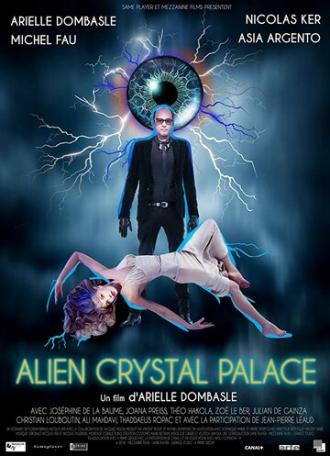 Alien Crystal Palace (фильм 2018)