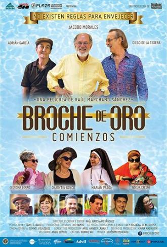 Broche de Oro: Comienzos (фильм 2017)